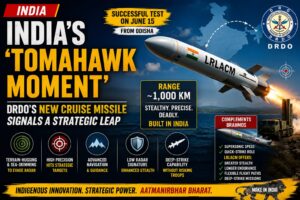 INDIA'S 'TOMAHAWK MOMENT': DRDO's New Cruise Missile Signals a Strategic Leap
