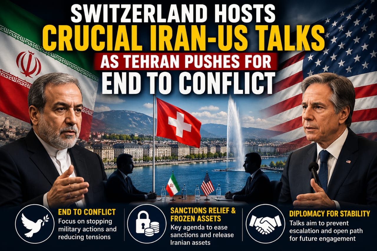 Switzerland Hosts Crucial Iran-US Talks as Tehran Pushes for End to Conflict