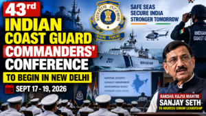 43rd Indian Coast Guard Commanders’ Conference to Begin in New Delhi on September 17