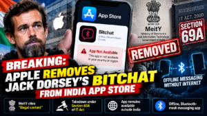 Apple Removes Jack Dorsey’s Bitchat From India App Store After MeitY Demand Under Section 69A